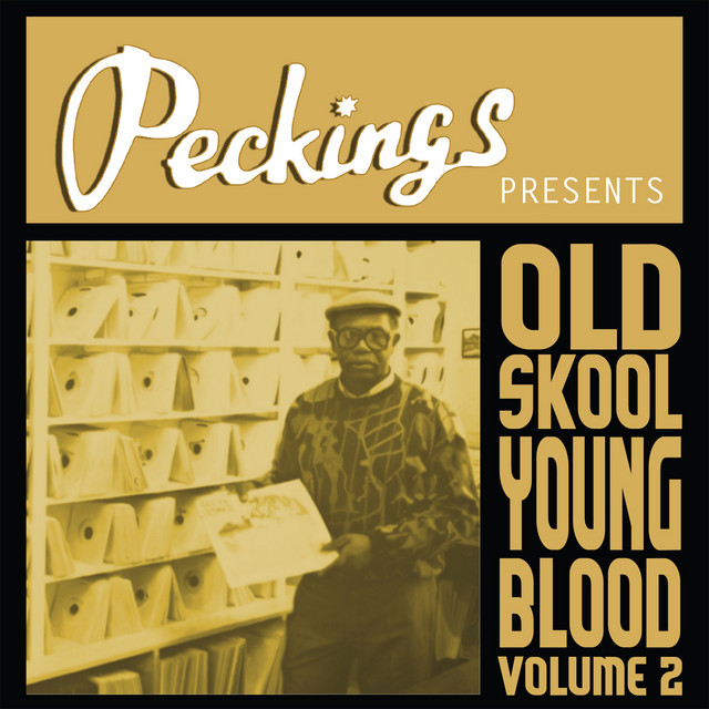 Peckings Presents Old Skool Young Blood, Vol. 2 - Compilation by