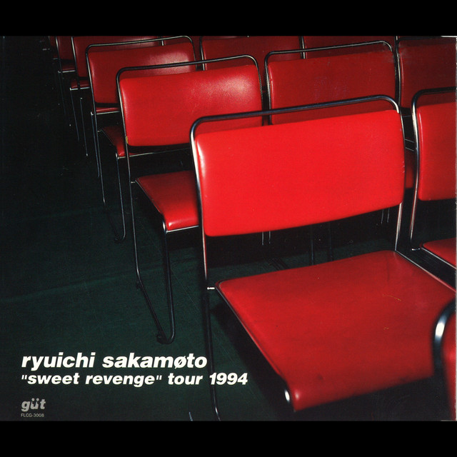sweet revenge Tour 1994 - Album by Ryuichi Sakamoto | Spotify