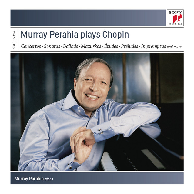 Murray Perahia Plays Chopin - Compilation by Frédéric Chopin | Spotify