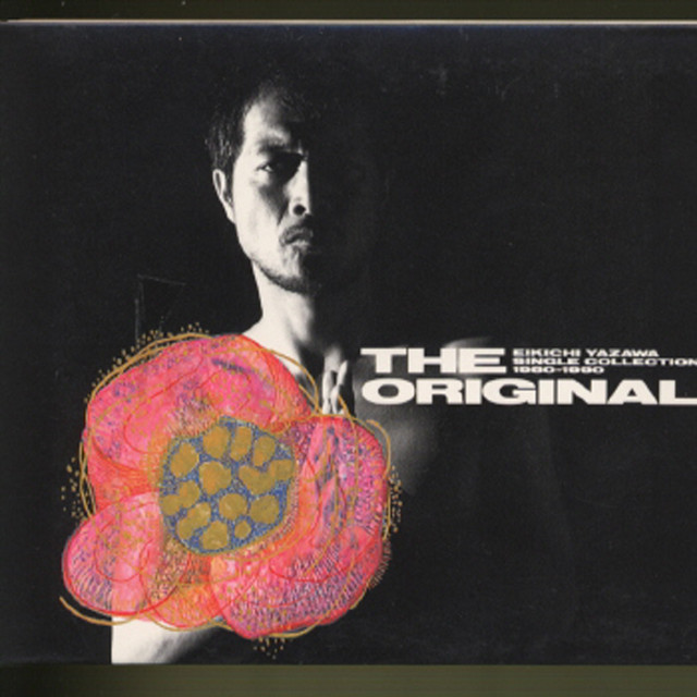 THE ORIGINAL EIKICHI YAZAWA SINGLE COLLECTION 1980-1990