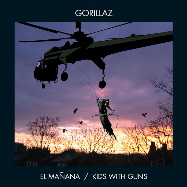 El Mañana / Kids with Guns - Single by Gorillaz | Spotify