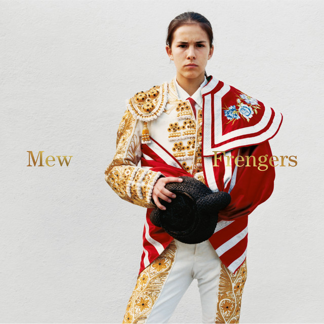 Frengers (15th Anniversary Deluxe Edition) - Album by Mew | Spotify