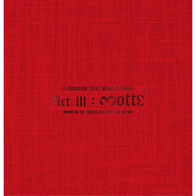ミュージック G-DRAGON 2017 WORLD TOUR Act III : Motte G-DRAGON 2017 WORLD TOUR <ACT III, M.O.T.T.E> IN JAPAN - Album by