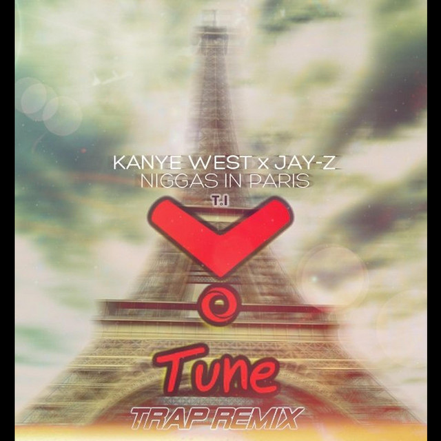 Jay-Z&Kanye West feat. T.I.- Niggas-In-Paris( Y-Tune Trap remix