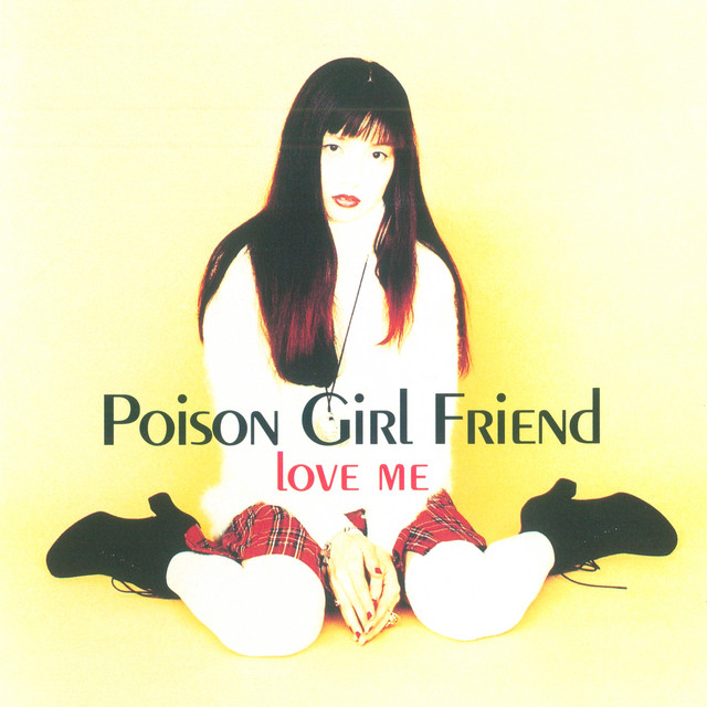 Love Me - Album by POiSON GiRL FRiEND | Spotify