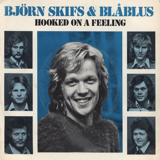 Hooked On A Feeling - song and lyrics by Blue Swede, Björn Skifs