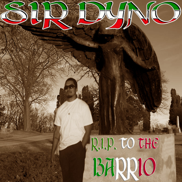 R.I.P. To the Barrio - Album by Sir Dyno | Spotify