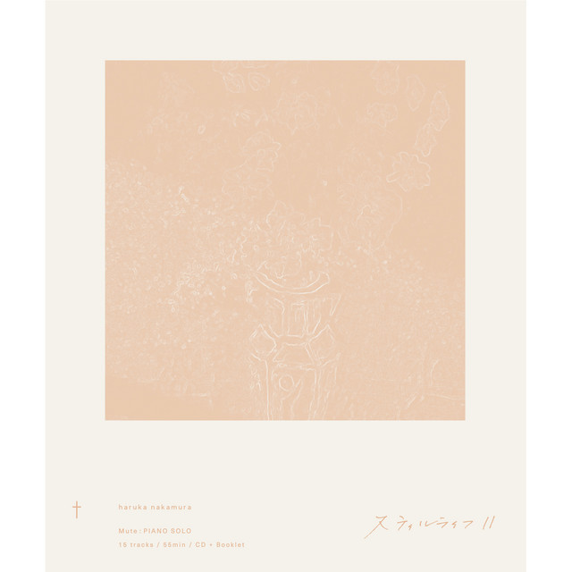 Still Life II - Album by haruka nakamura | Spotify