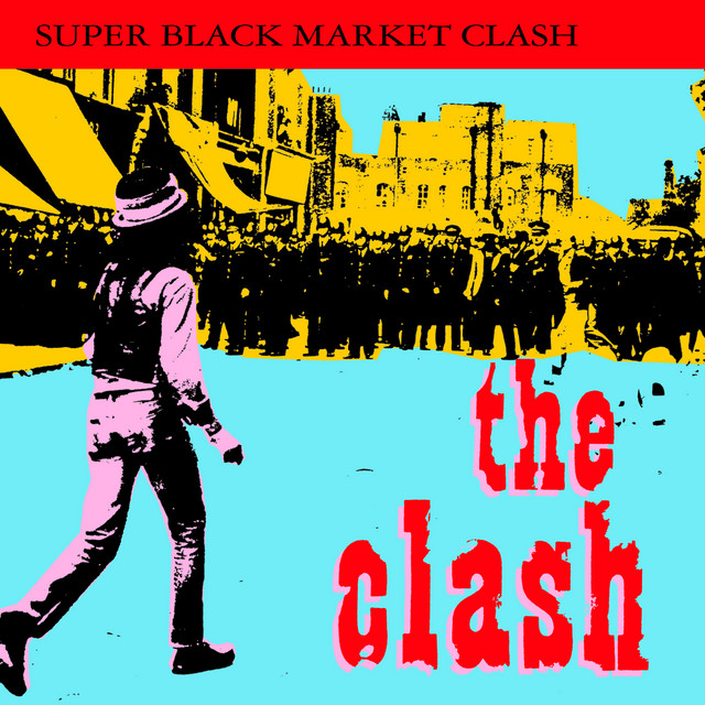 Super Black Market Clash - Compilation by The Clash | Spotify