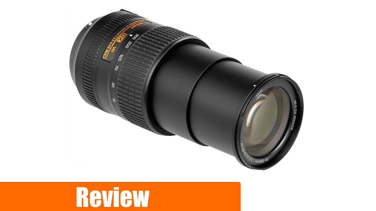 Nikon AF S 18-300mm Lens Review - YouTube