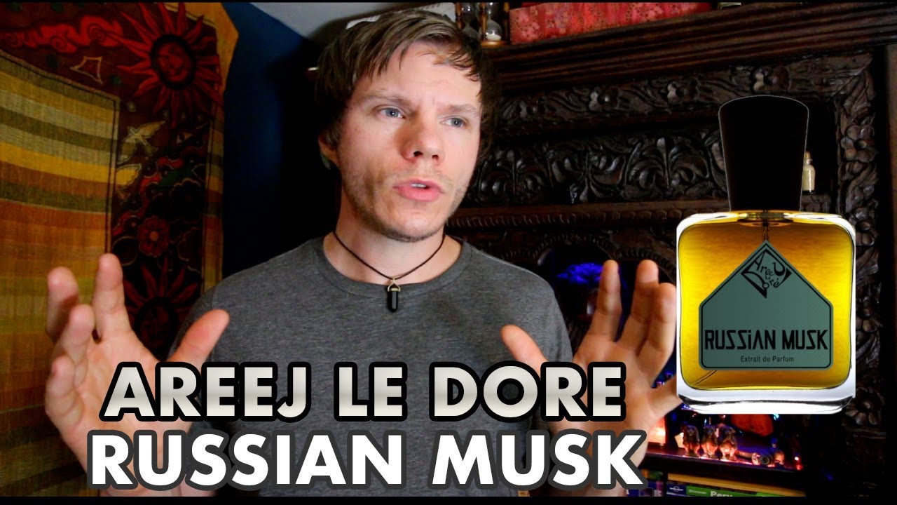 Areej le Dore - Russian Musk - YouTube