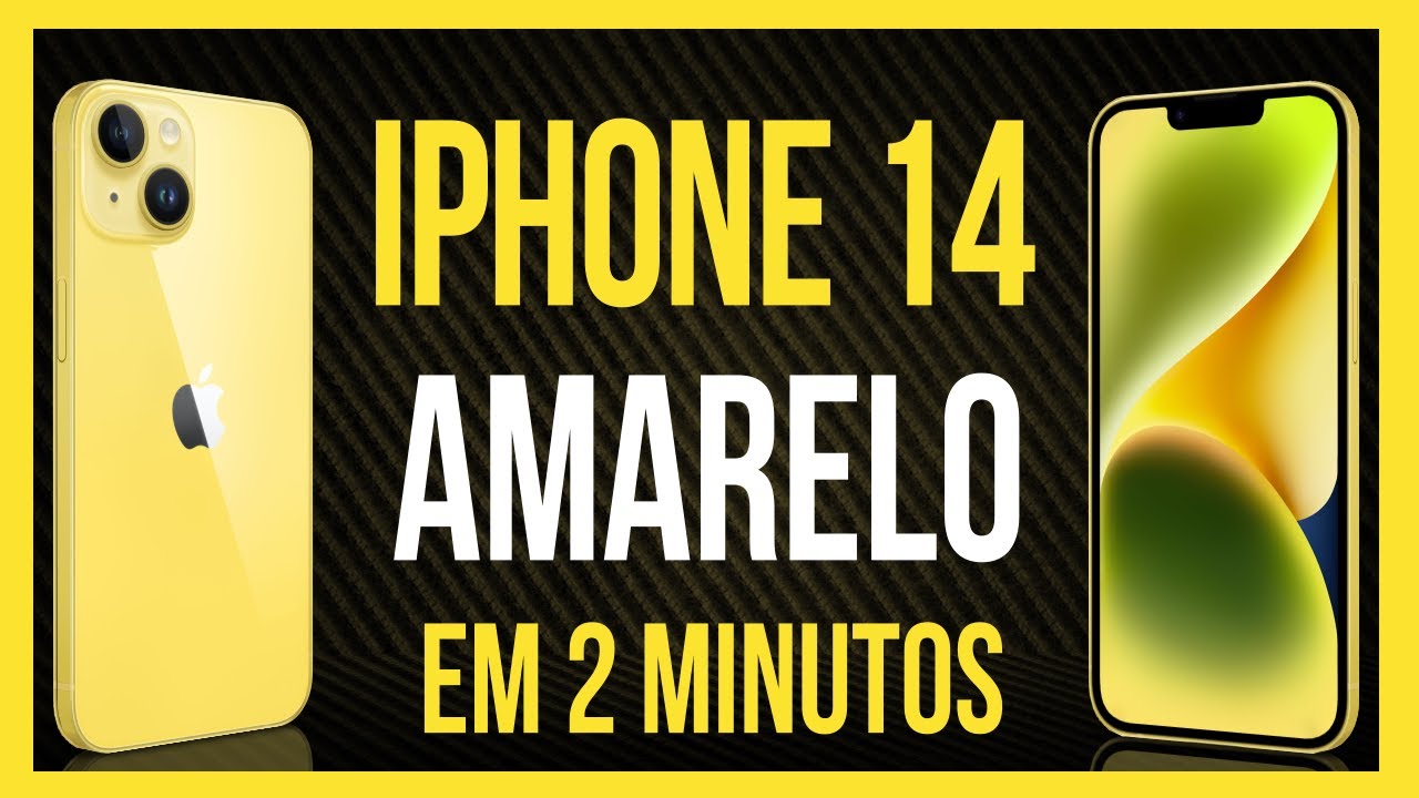 iPhone 14 Amarelo (Ficha Técnica & Preços) - YouTube