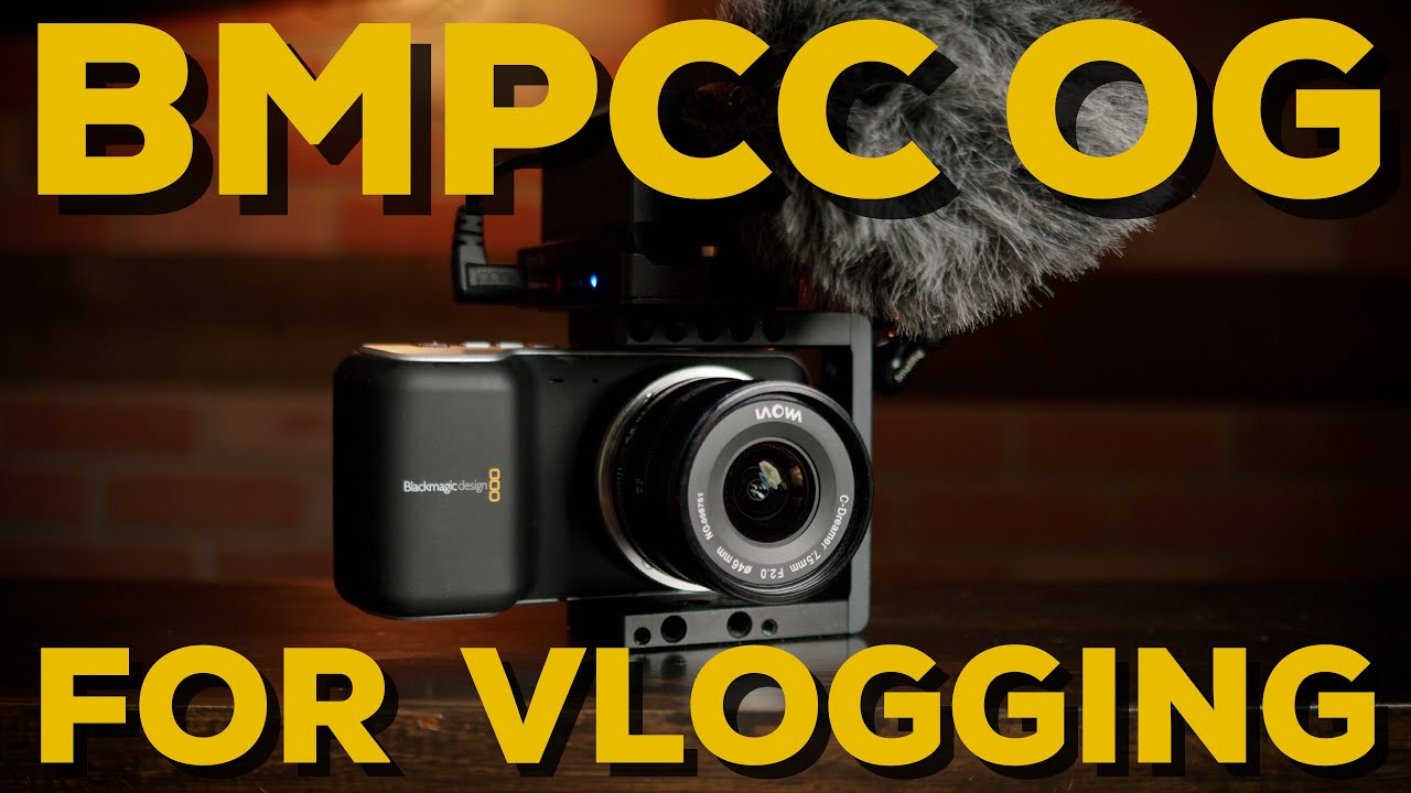 BMPCC OG | IS IT A VLOGGING CAMERA? - YouTube