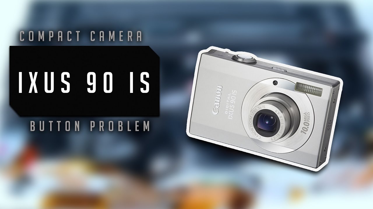How to repair camera Canon IXUS 90IS (PowerShot SD790 IS) - button