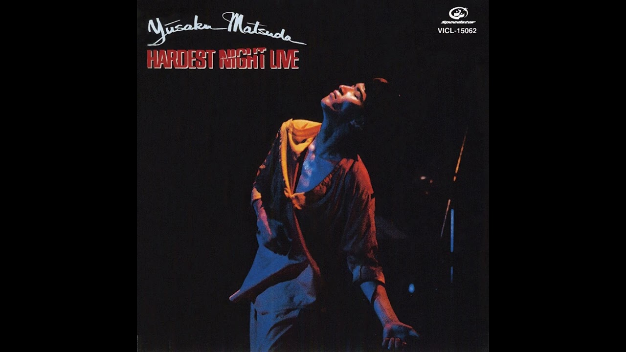 松田優作 - HARDEST NIGHT LIVE [Full Album] - YouTube