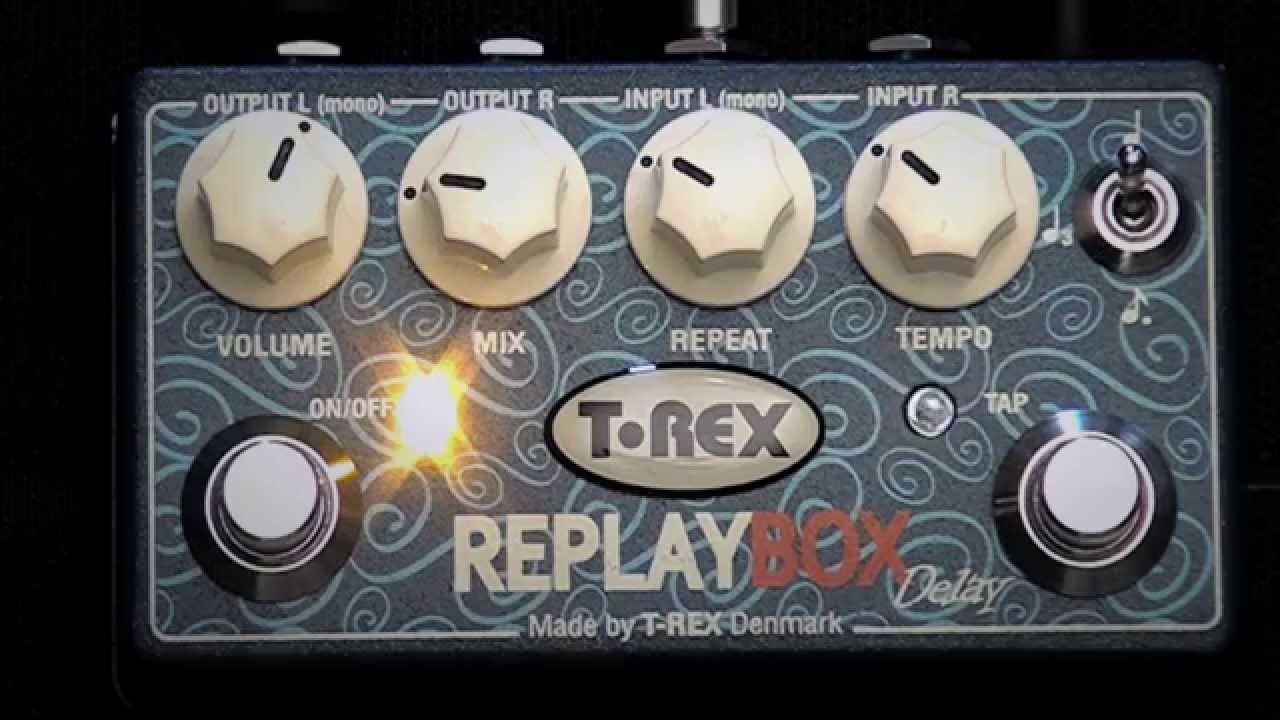 T- Rex REPLAY BOX Delay - YouTube