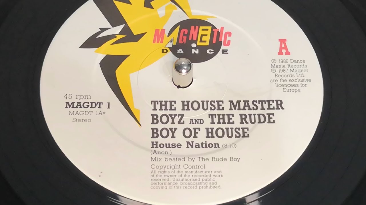 The House Master Boyz & The Rude Boy of House - House Nation (1987