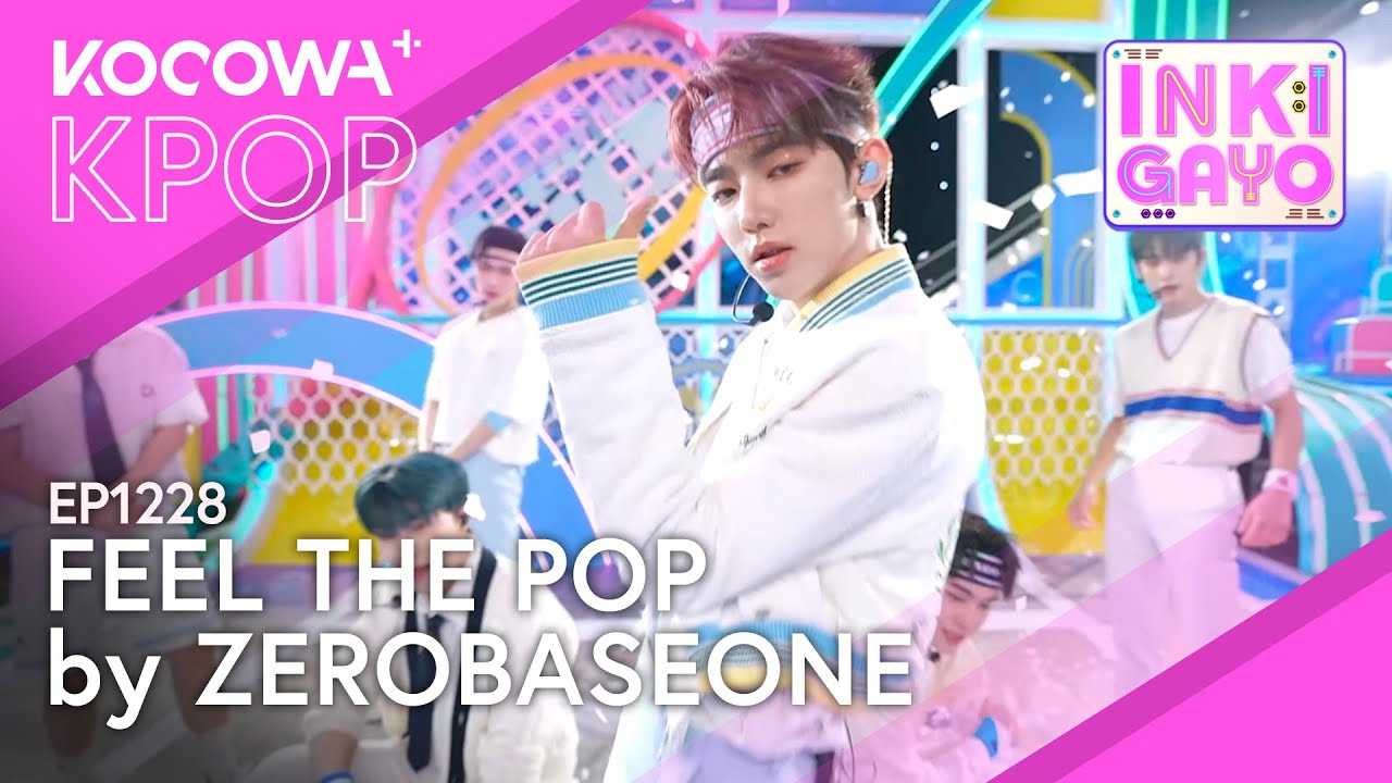 ZEROBASEONE - Feel The Pop | SBS Inkigayo EP1228 | KOCOWA+ - YouTube