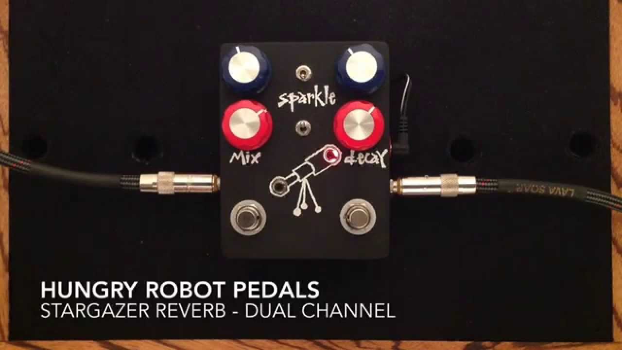 Hungry Robot Pedals Stargazer Reverb Dual Channel - YouTube