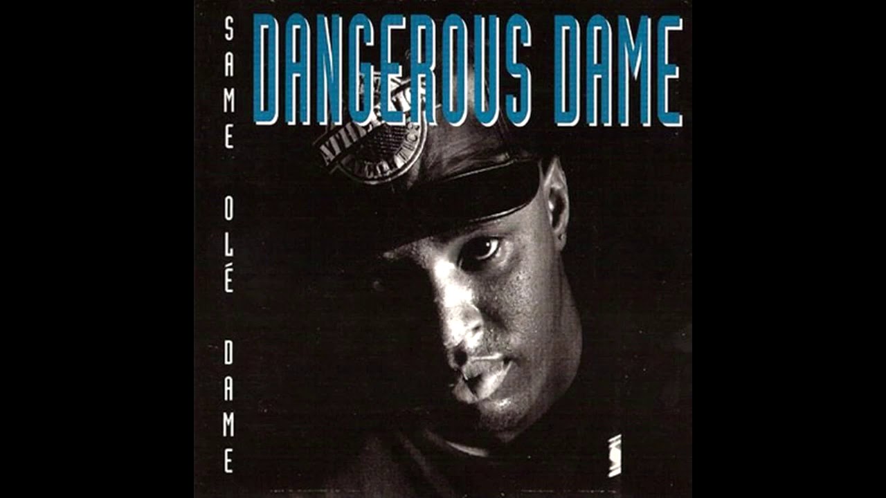 Dangerous Dame-Same Ole Dame (Full Album) - YouTube
