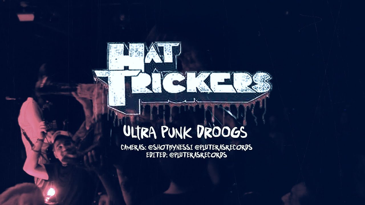 HAT TRICKERS - Ultra Punk Droogs - YouTube