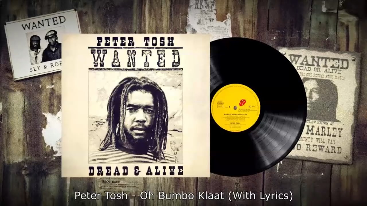 Peter Tosh - 🤬 Oh Bumbo Klaat 🤬 (With Lyrics) - YouTube
