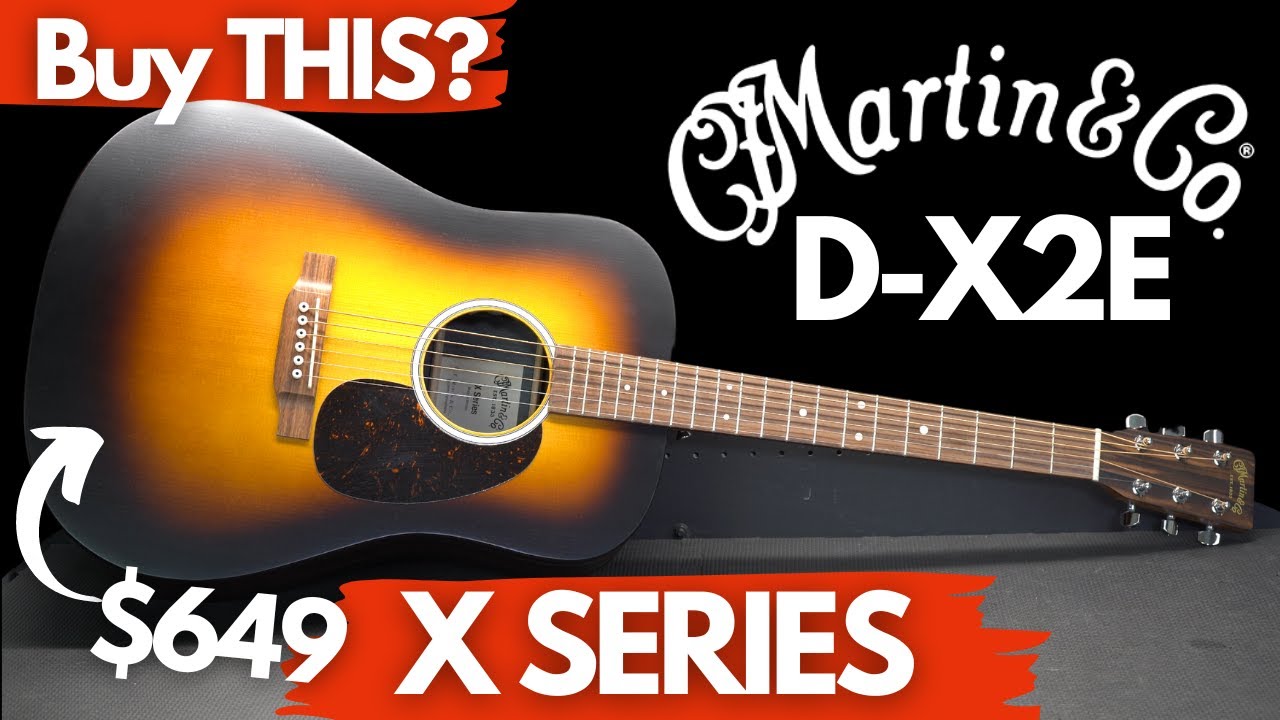 Martin X Series BUDGET ACOUSTIC (D-X2E Full Demo) - YouTube
