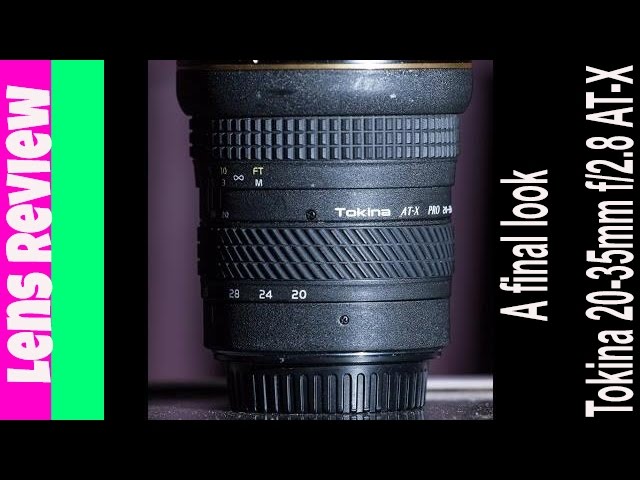 Another Look - Tokina 20-35mm f/2.8 AT-X Pro Lens Review - YouTube