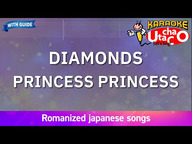 DIAMONDS – PRINCESS PRINCESS (Romaji Karaoke with guide) - YouTube