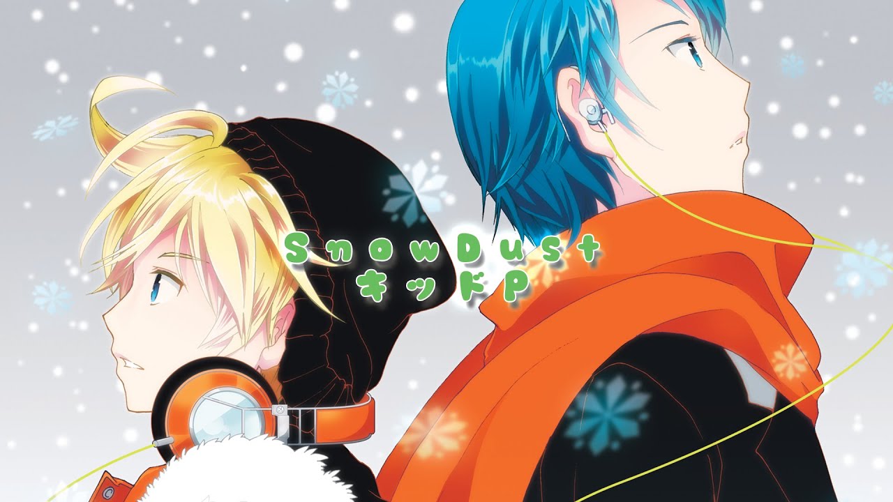 KAITO&鏡音レン】SnowDust【オリジナルMV／キッドP】 - YouTube