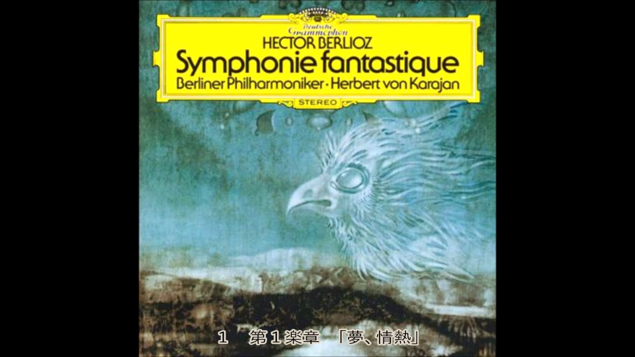 Berlioz - Fantasy Symphony Op.14 Karajan Berlin Philharmonic