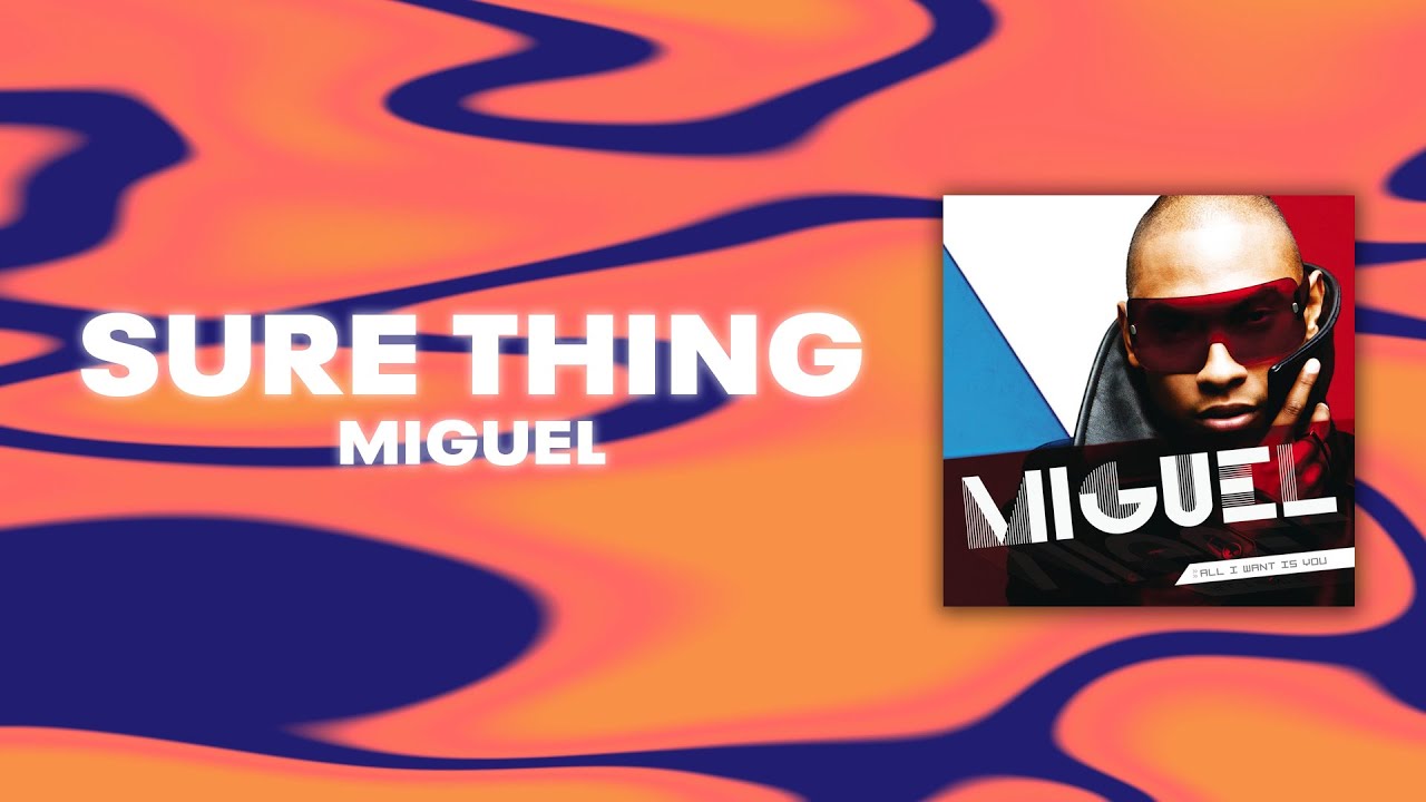 Miguel - Sure Thing (Official TikTok Version) - YouTube