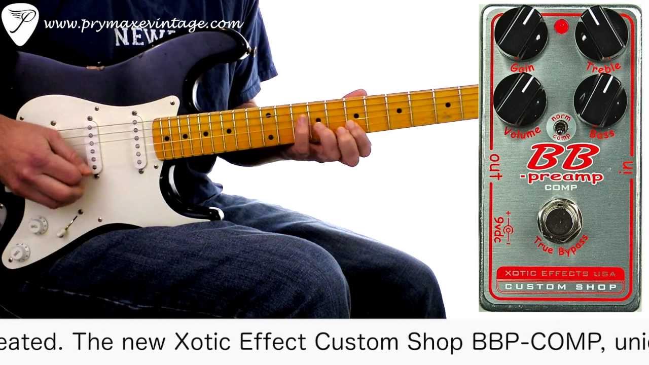 Xotic Effects BB Preamp Comp Overdrive - YouTube