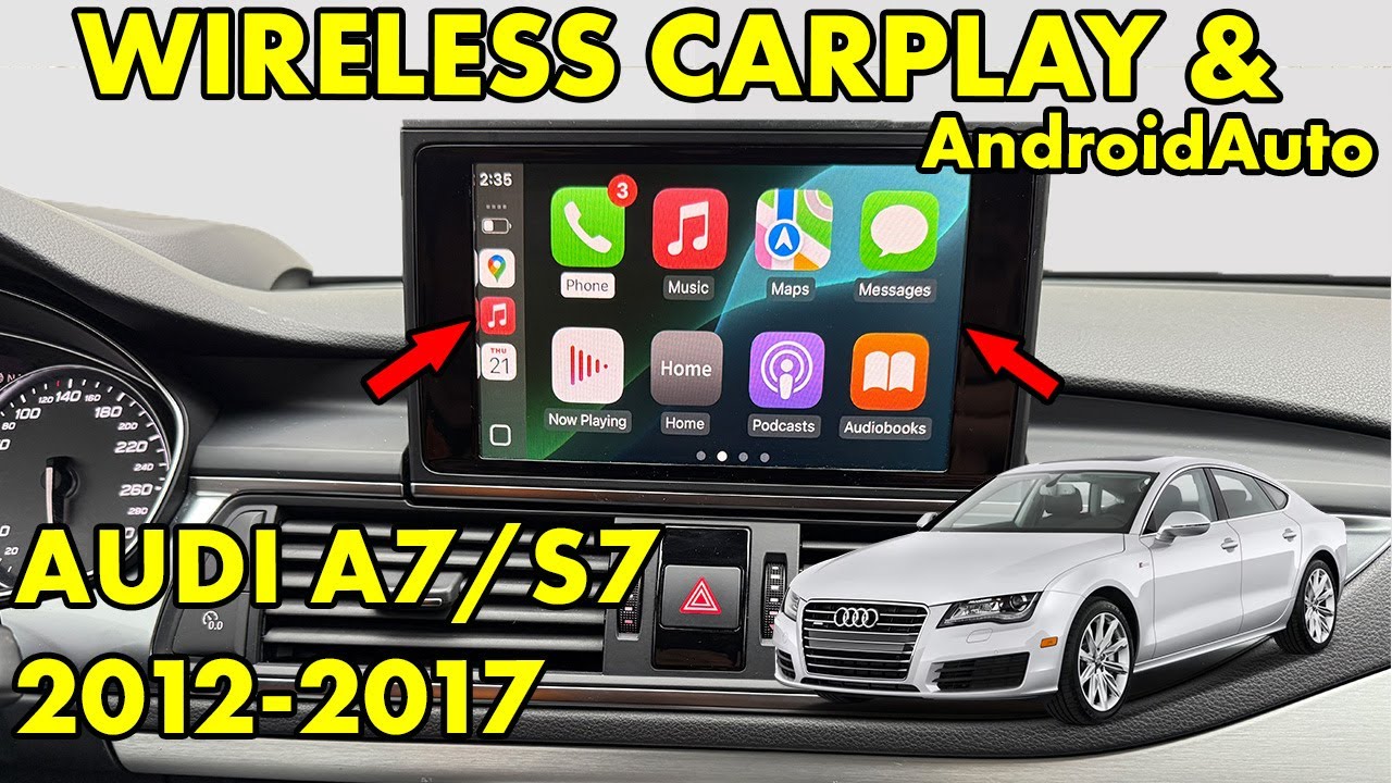Wireless CarPlay and AndroidAuto Audi A7 / S7 / RS7 2012 2013 2014