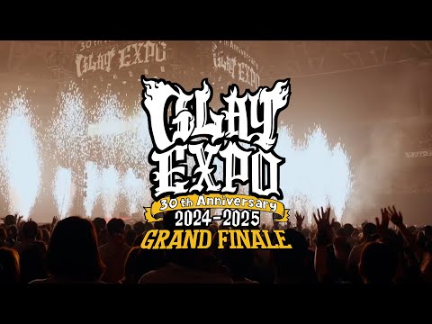 GLAY 30th Anniversary GLAY EXPO 2024-2025 GRAND FINALE Teaser4