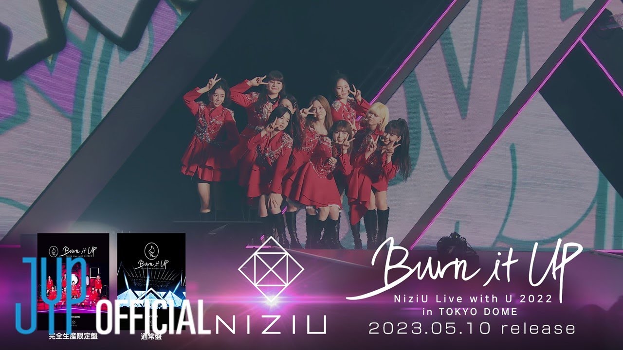NiziU Live with U 2022 “Burn it Up” in TOKYO DOME』Trailer - YouTube