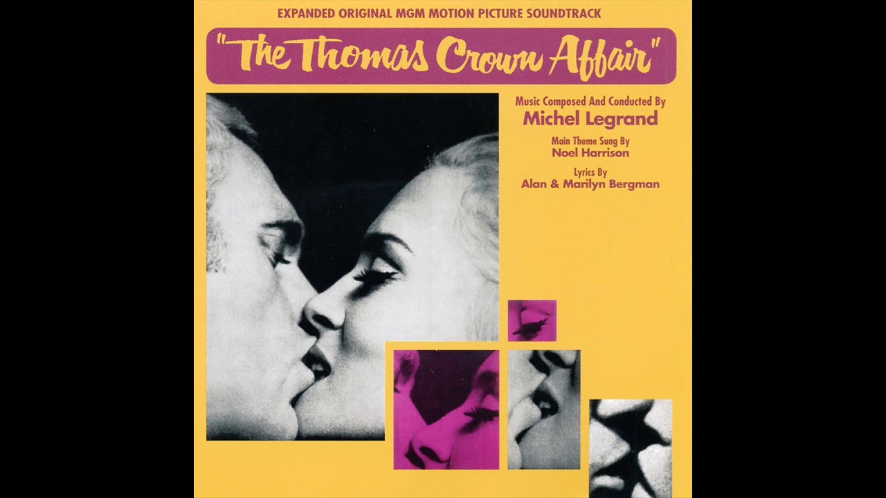 The Thomas Crown Affair | Soundtrack Suite (Michel Legrand) - YouTube