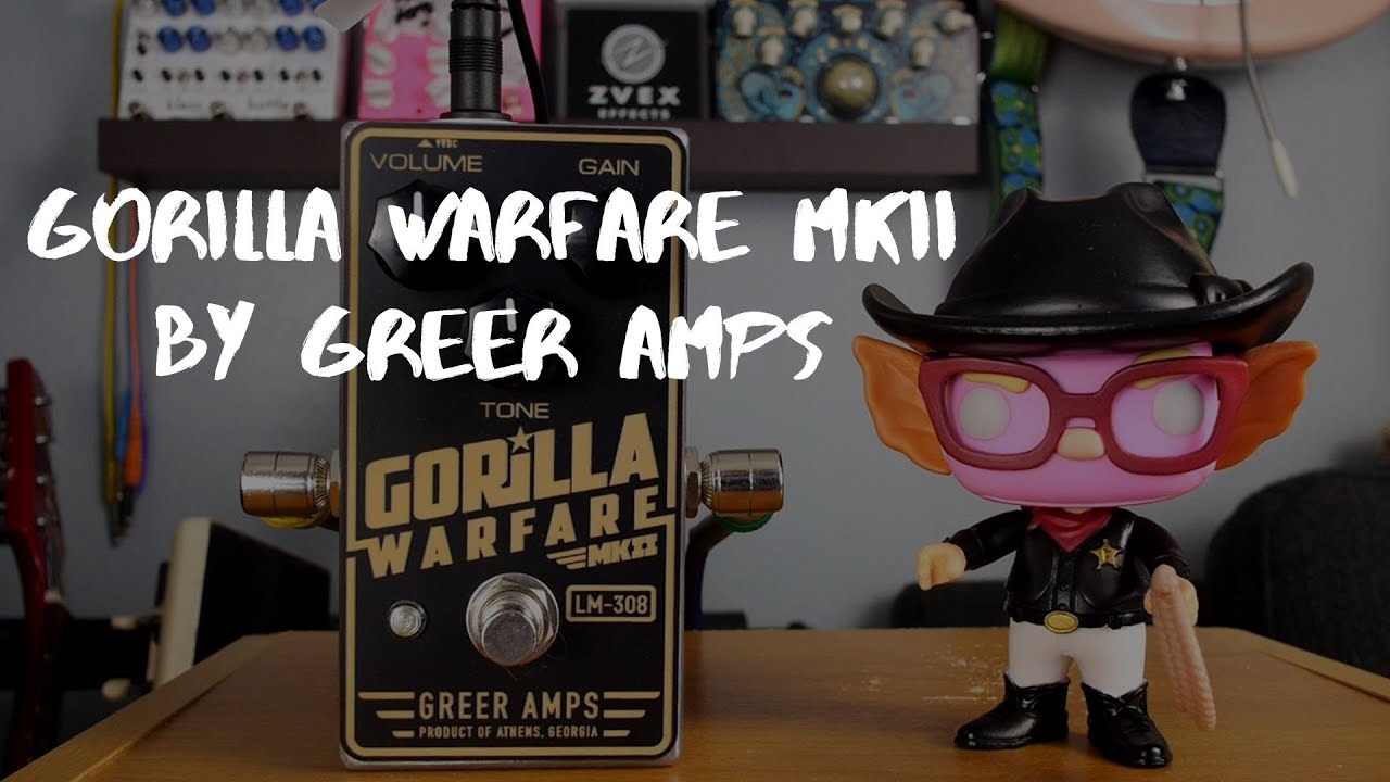 Greer Amps Gorilla Warfare MKII LM308 Demo (no talking) - YouTube