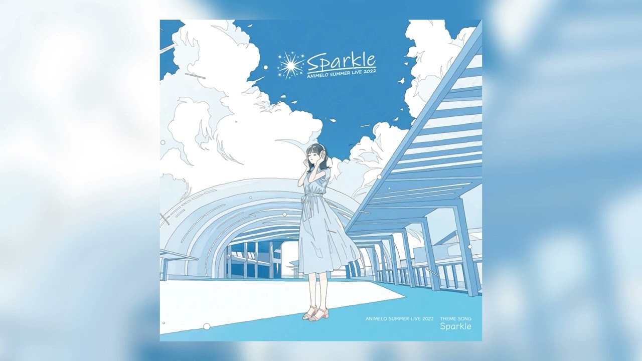 Sparkle (instrumental) / Animelo Summer Live 2022 -Sparkle- Theme