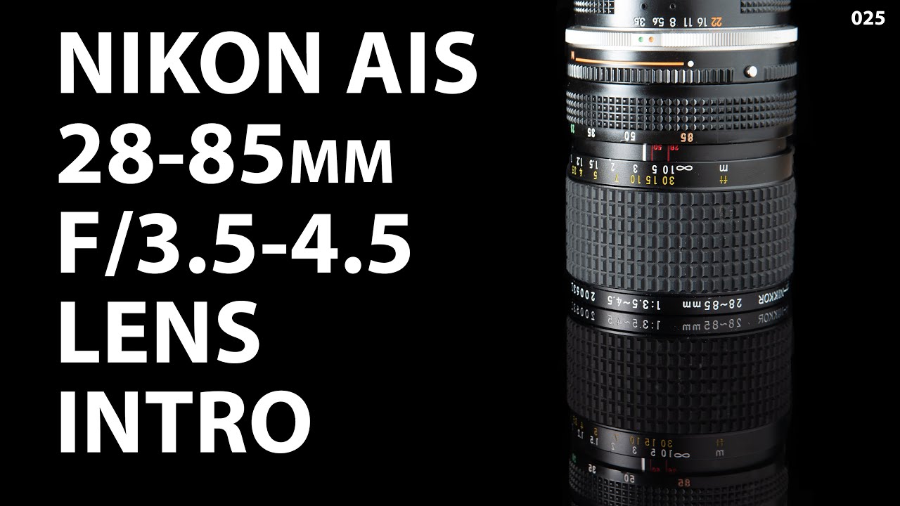Nikon Nikkor 28-85 mm f/3.5-4.5 - introduction, buying guide and