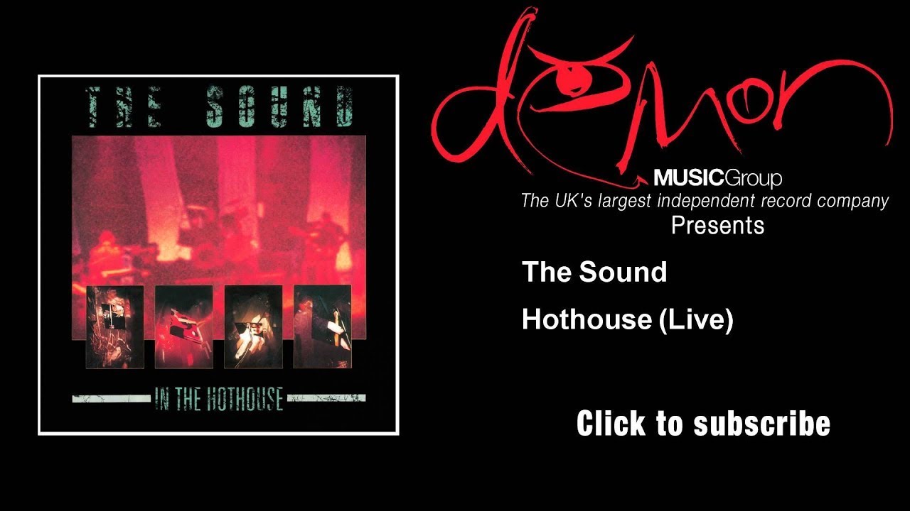 The Sound - Hothouse - Live - YouTube