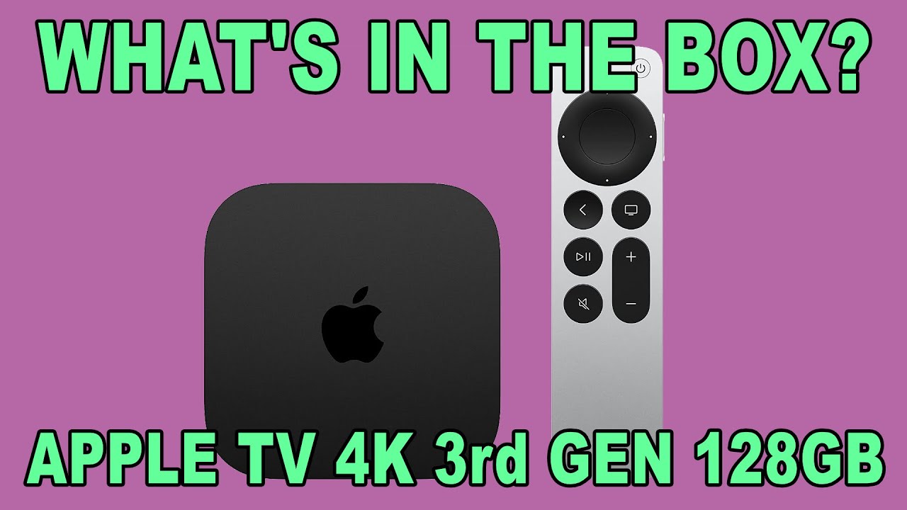 Apple TV 4K 3rd Generation 128GB WiFi + Ethernet Unboxing - What's