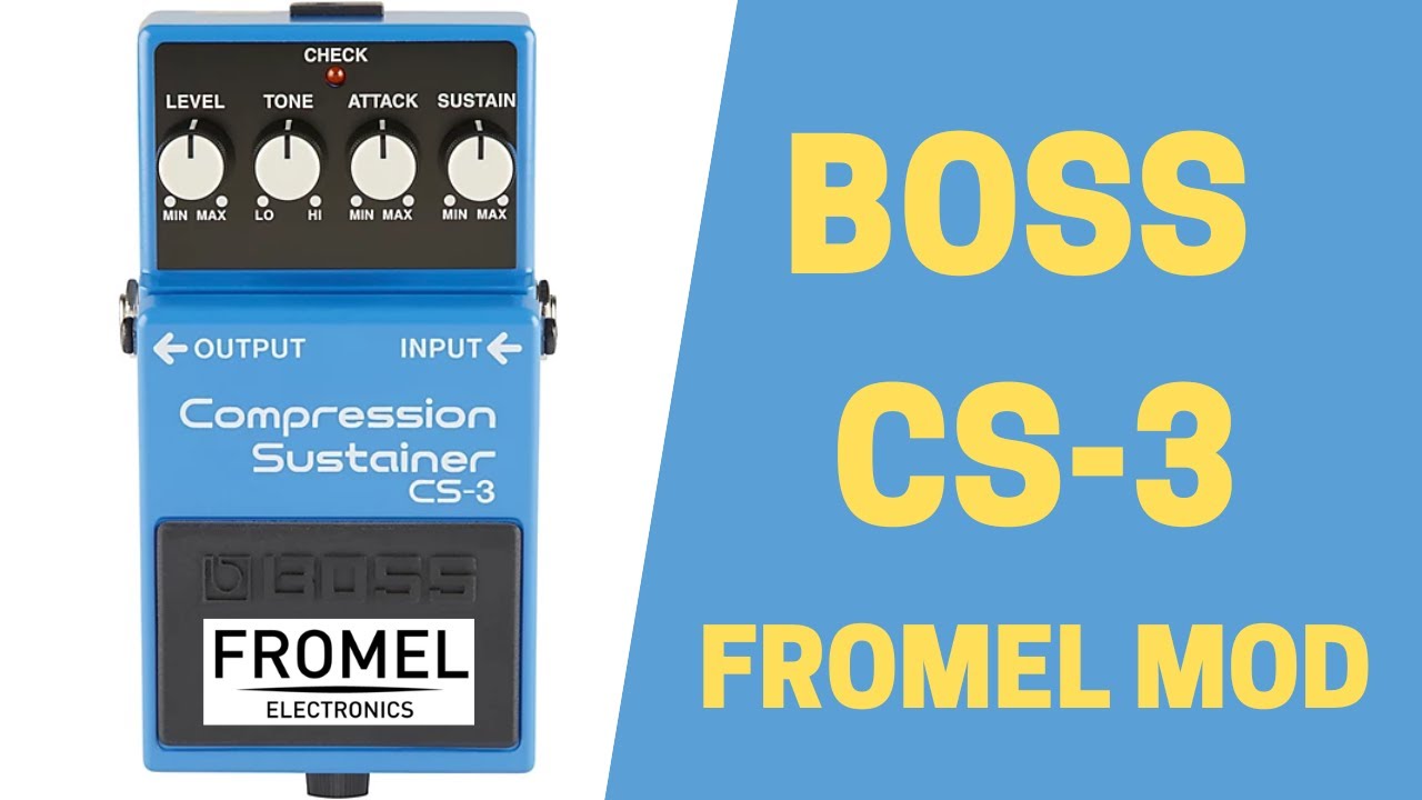 BEST PEDAL UPGRADE? Boss CS-3 Fromel Electronics Modifications
