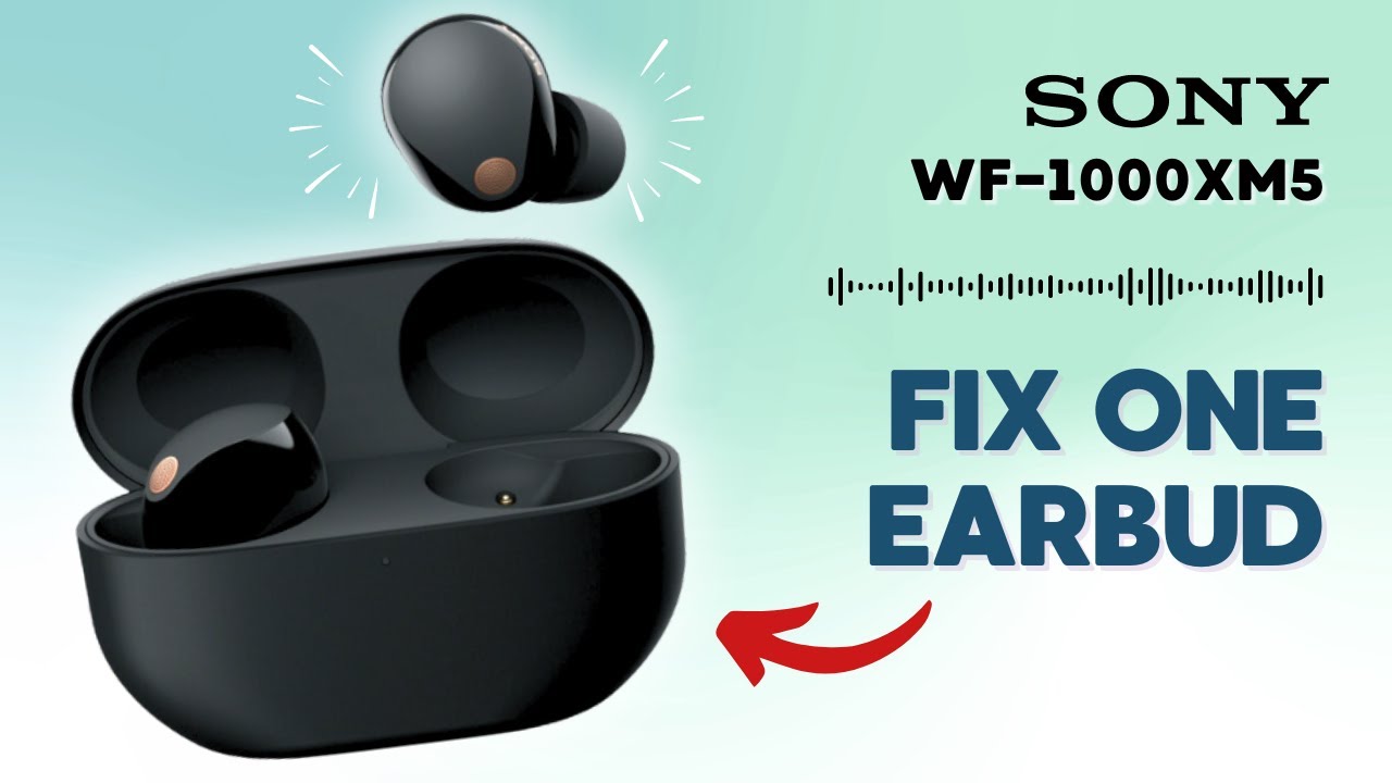 Fix Sony WF-1000XM5 One Earbud Not Working | Quick Solution - YouTube