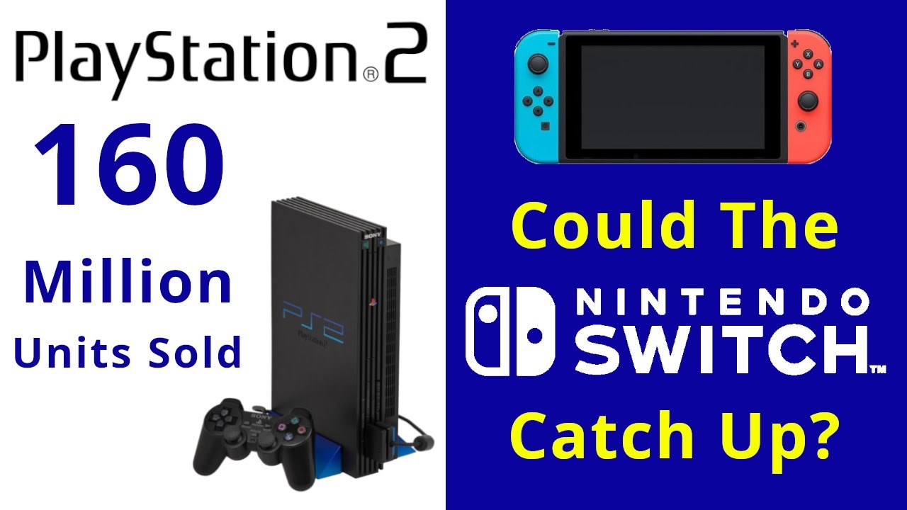 Playstation 2 Sells 160 Million Units. Can The Nintendo Switch