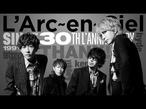 L'Arc-en-Ciel Documentary of 30th L'Anniversary #larcenciel - YouTube