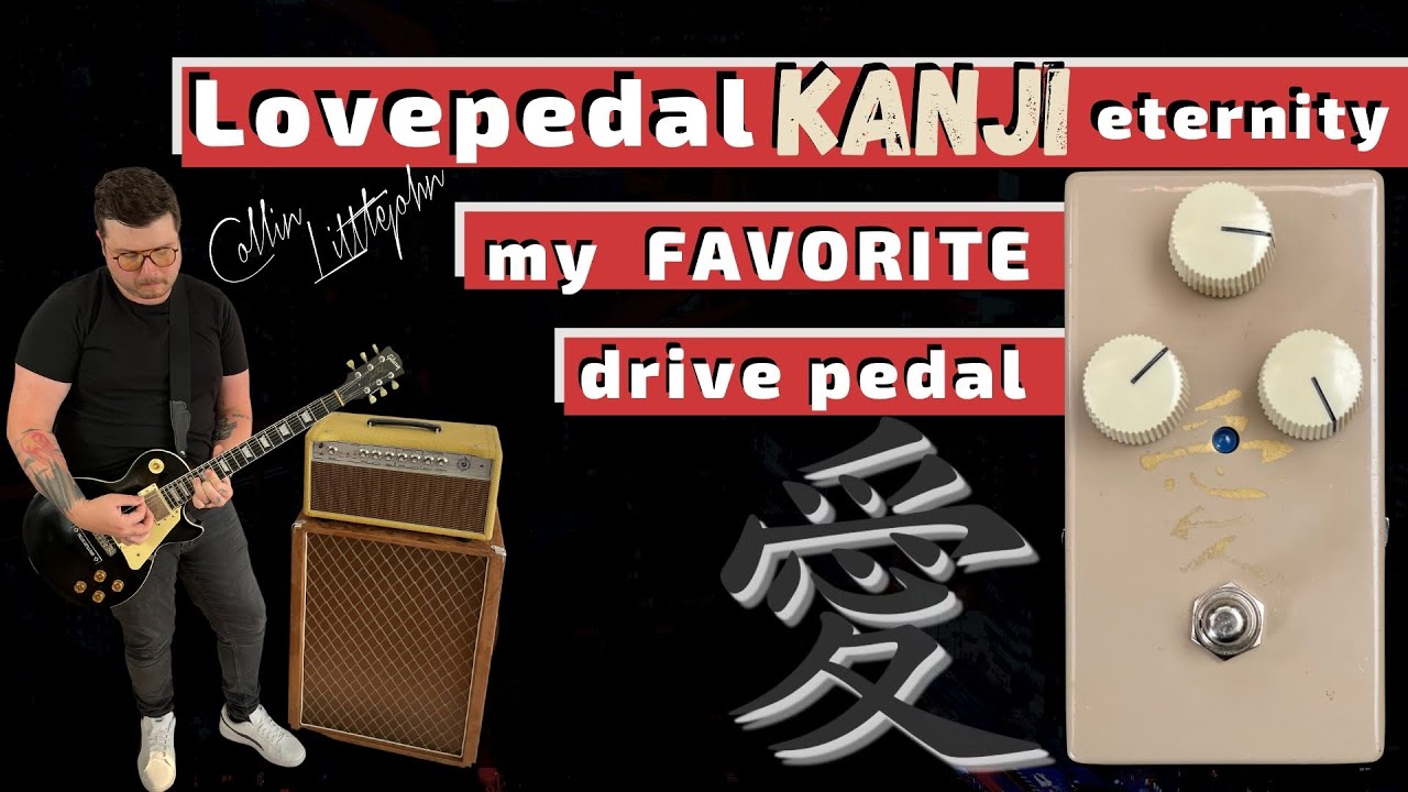 Lovepedal KANJI Eternity // my favorite drive pedal - YouTube