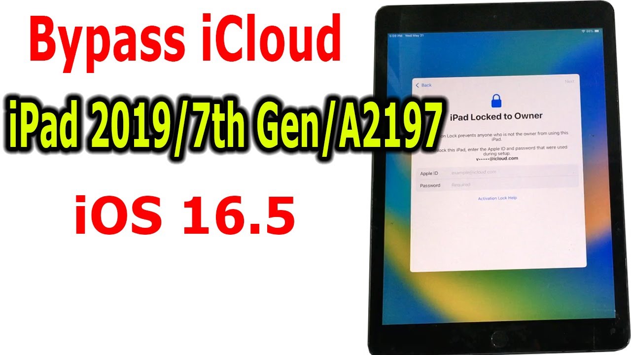 Bypass iCloud iPad 2019/7th Gen/A2197 iOS 16.5 iPad locked to