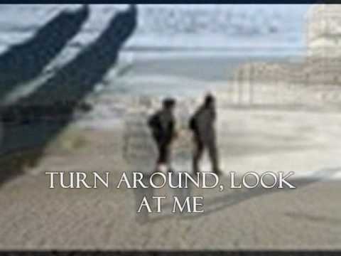 Turn Around Look at Me - The Vogues - YouTube