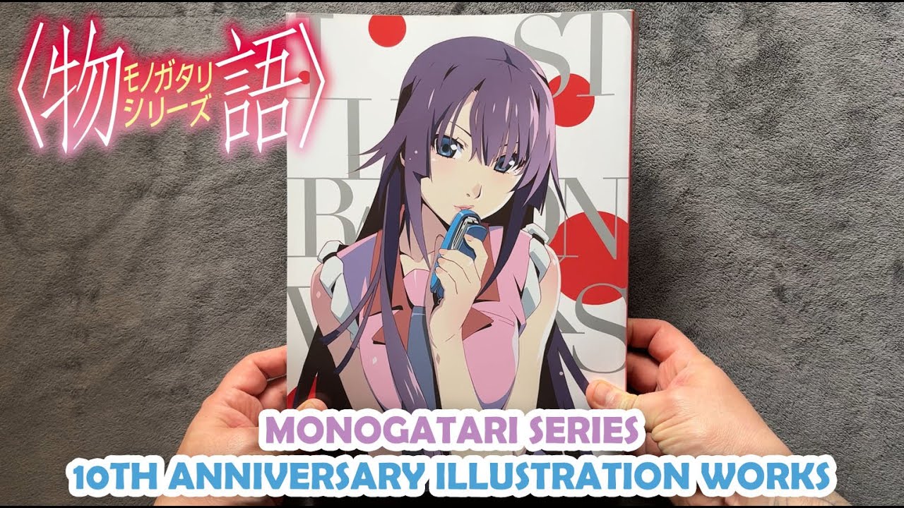 物語シリーズ Anniversary Illustration Works Bakemonogatari